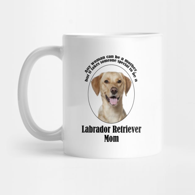 Yellow Lab Mom by You Had Me At Woof